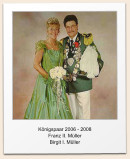 Knigspaar 2006 - 2008 Franz II. Mller Birgit I. Mller