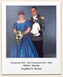 Knigspaar 2002 - 2004 Kaiserpaar 2004 - 2006 Alfred I. Becker Angelika III. Becker