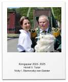 K�nigspaar 2022- 2025 Horstt II. Tusar Vicky I. Starnovsky-van-Geister